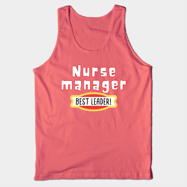 Nurse Manager Tank Top by Haministic Harmony